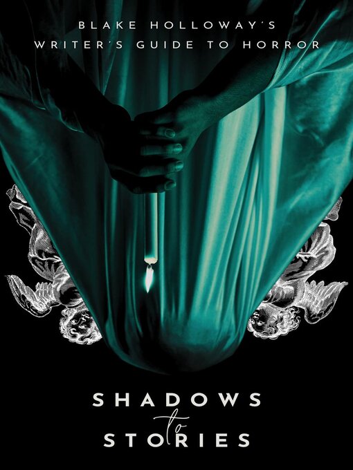 Title details for Shadows to Stories by Blake Holloway - Available